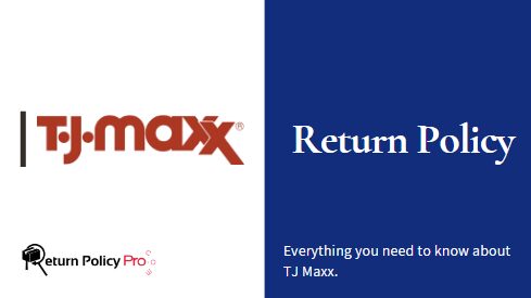 TJ Maxx Return Policy