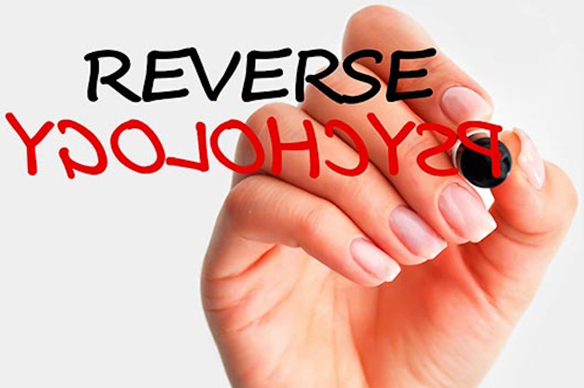 4 Ways We Are Using Reverse Psychology in Everyday Life Bare Foots World